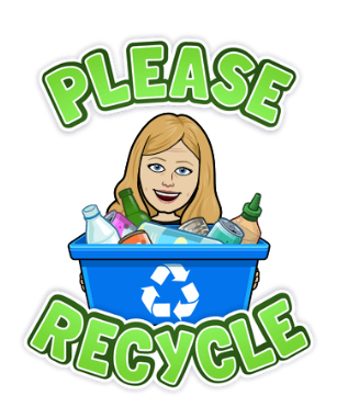 Pictured is my Bitmoji asking everyone to recycle 